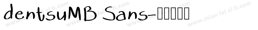 dentsuMB Sans字体转换